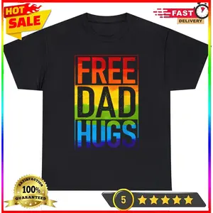 Gay Pride Free Dad Hugs Rainbow LGBT LGBTQ Pride Fathers Day T Shirt Size S-5XL