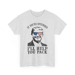 Trump If Your Offended Shirt Unisex Cotton Menswear