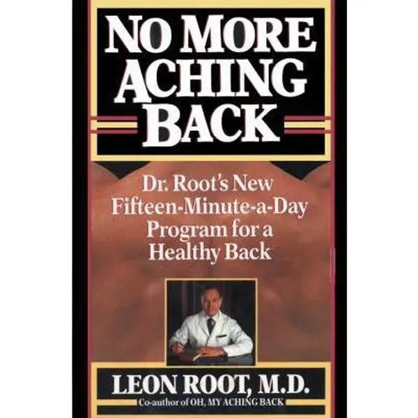 USED Book - No More Aching Back: Dr. Root's New Fifteen-Minutes-A-Day Program for Back by Leon Root (Hardcover) - english