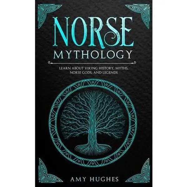 USED-Norse Mythology: Learn about Viking History, Myths, Norse Gods, and Legends by Hughes, Amy (Hardcover)