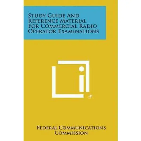 USED Book - Study Guide and Reference Material for Commercial Radio Operator Examinations by Federal Communications Commission (Paperback) - english