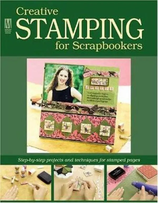 USED Book - Creative Stamping For Scrapbookers: Step-by-step projects and techniques for stamped pages (Memory Makers) by Memory Makers Staff (Paperback) - english