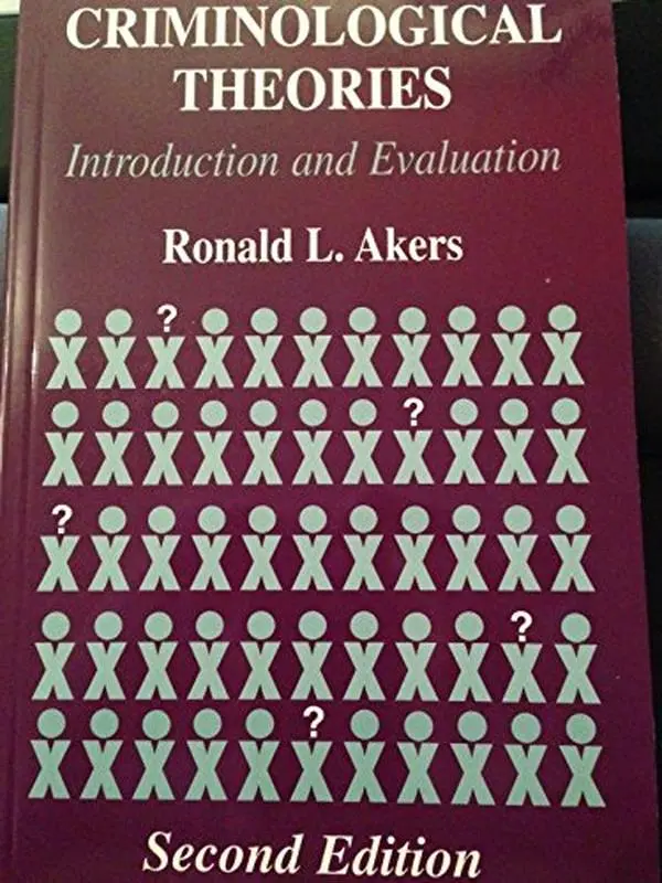 USED-Criminological Theories: Introduction and Evaluation by Ronald L. Akers (Paperback)