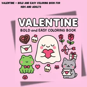 Valentine – Bold and Easy Coloring Book for Kids and Adults