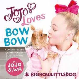 USED-JoJo Loves BowBow by Jojo Siwa (Hardcover)