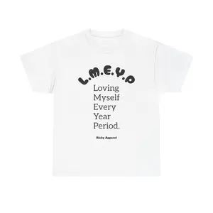 L.M.E.Y.P. Loving Myself Every Year Period T-Shirt