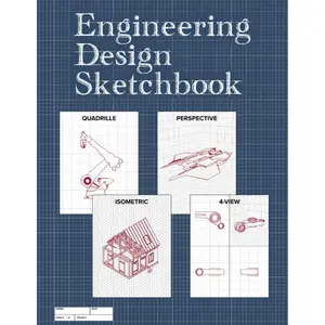 Engineering Design Sketchbook: Graph Paper Notebook for 4-View (front/top/side/perspective), Isometric, Quadrille, and Perspective 3D Drawings - For ... Inventors. 120+ Pages, Large 8.5" x 11" Size Paperback – December 15, 2022
