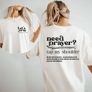 Faith & Encouragement Tee – Let’s Pray Shirt with Bible Verse, Uplifting Christian Graphic Tee, Tap My Shoulder Design