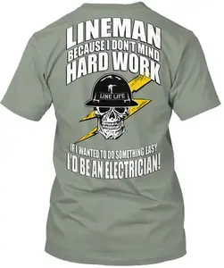 Lineman Hard Work Left Chest Because I Dont Mind Line T-Shirt