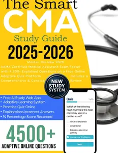 CMA Study Guide 2025-2026: Master the New 2026 AAMA Certified Medical Assistant Exam Faster with 4,500+ Explained Questions on a Free Online Quiz Platform – Comprehensive and Concise Review Includedundefined