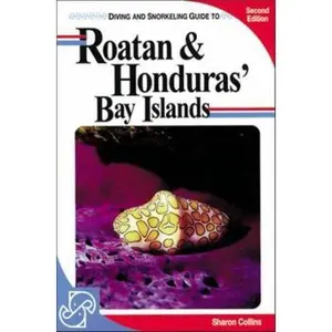 USED-Diving and Snorkeling Guide to Roatan & Honduras' Bay Islands (2nd ed) by Sharon Collins (Paperback)