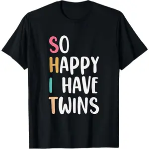 graphic tees Funny So Happy I have Twins Parents Tee Mom Pregnancy & Dad T-Shirt