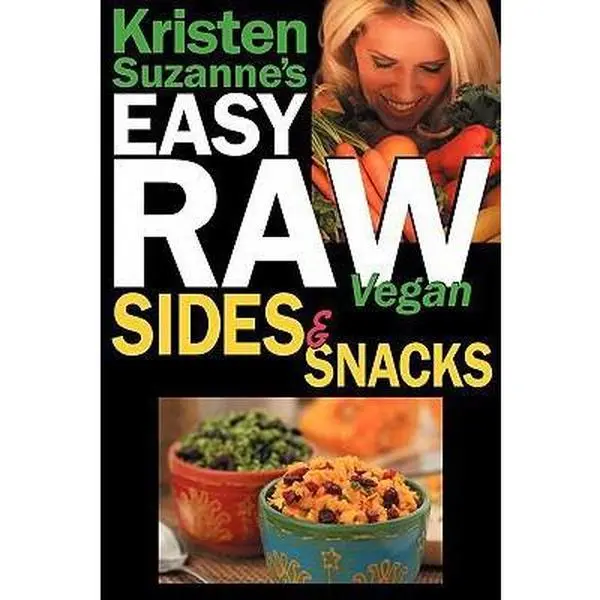 Used Paperback Book - Kristen Suzanne's Easy Raw Vegan Sides & Snacks: Healthy Cooking Recipes for Parties, Potlucks, Spreads, Dips, Sauces & Breakfast (English, 0.45 lb) by Kristen Suzanne, Food