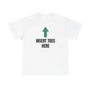Insert Toes Here T-Shirt | Arrow Graphic Tee, Funny Novelty Shirt