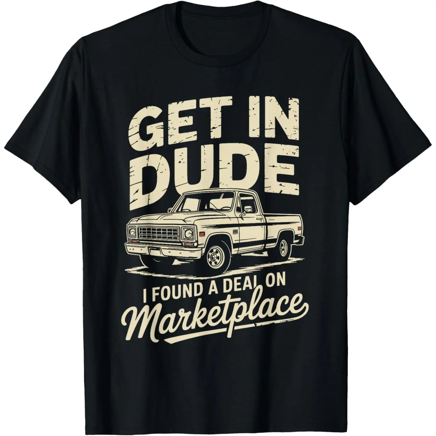 Get in I Found A Deal On Marketplace T-Shirt Casual Menswear
