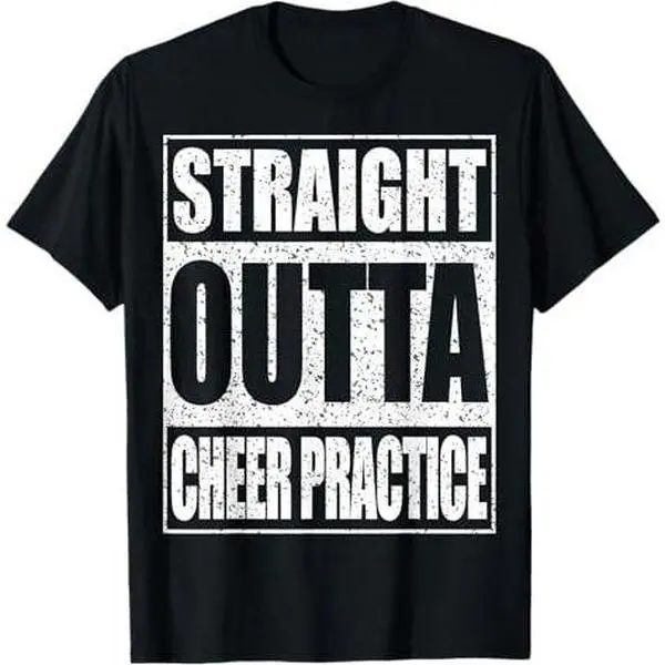 Straight Outta Cheer Practice T-Shirt Cheerleading Shirt T-Shirt
