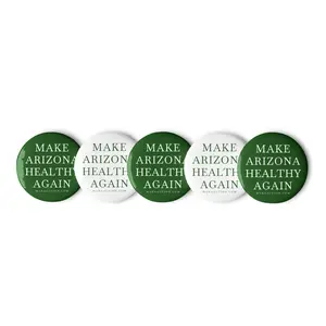 Make Arizona Healthy Again Buttons