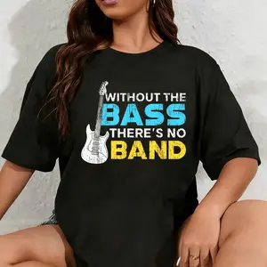 100% Cotton Unisex Funny Bassist Bass Guitar Player Musician Gift For Men Women T-Shirt