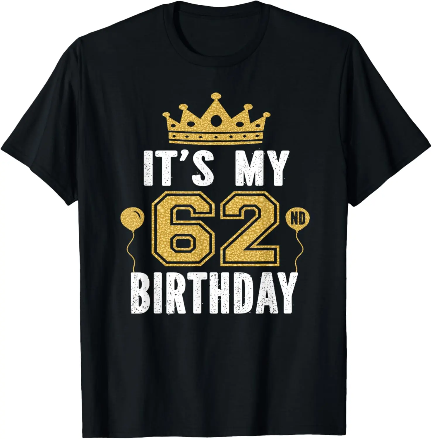 100%cotton It's My 62nd Birthday Gift For 62 Years Old Man And Woman T-Shirt
