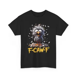 F-CAW-F Funny Fluffy Crow T-Shirt | Cute Angry Bird Tee