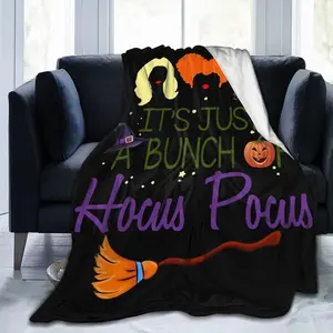 It's Just A Bunch of Hocus Pocus Blanket,Gifts for Family Halloween Throw Blanket Decoration Scary Halloween Movie Throw Blanket Soft Blankets for All Season Home Bedroom Sofa