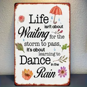 Aluminum Inspirational Wall Art Plaque Dancing in the Rain 8x12 Inch Farmhouse Decor Sign with Black Text