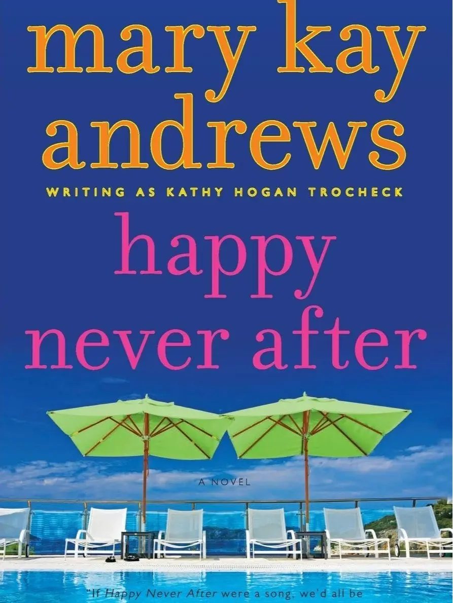Happy Never After: A Callahan Garrity Mystery (Callahan Garrity: Volume Number 4) by Mary Kay Andrews [Paperback Book]