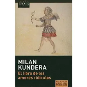 USED-El libro de los amores ridículos (Maxi) (Spanish Edition) by Milan Kundera (Unknown)