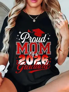 Proud Mother of a 2026 Graduate Celebrating a Graduation in 2026 Cotton Senior Mom T Shirt