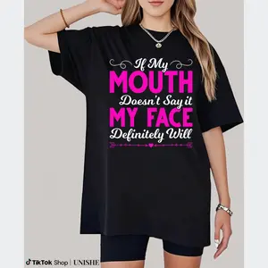 Men & Women Casual Statement Tee – Cotton Short Sleeve ‘If My Mouth Doesn’t Say It’