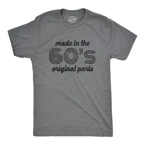 Mens Made In The 60s Original Parts T Shirt Funny Age Birthday Decade Graphic Tee Mens Funny T Shirts Cool Vintage Fashion T-Shirt Gift Classic Menswear Birthday Apparel for Men Funny Vintage Short Sleeve Dark Grey