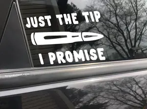 Just The Tip Bullet, car decal, bumper sticker, truck decal, funny car decal