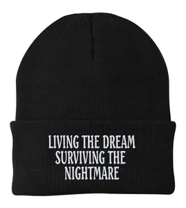 LIVING THE DREAM SURVIVING THE NIGHTMARE Beanie  winter comfy unisex gift