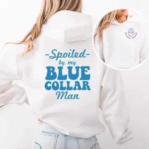 Adored by My Blue-Collar Man - Unisex Hoodie, Gift for Proud Businesswoman Girlfriend or Wife, Bold Lettering Cute Couple Gift, 2025 TikTok Trending Blue-Collar Love Apparel