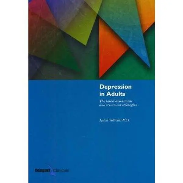 USED Book - Depression in Adults: The Latest Assessment and Treatment Strategies: . by Dr. Anton Tolman (Paperback) - english