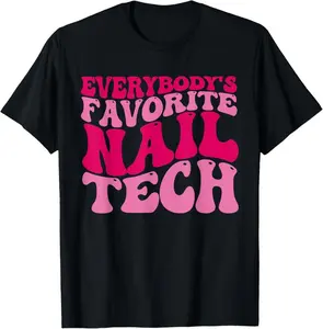 100% Cotton Everybody's Favorite Nail Tech Funny Nail Tech Retro Groovy T-Shirt