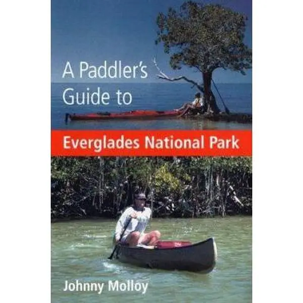 USED-A Paddler's Guide to Everglades National Park by Molloy, Johnny (Paperback)