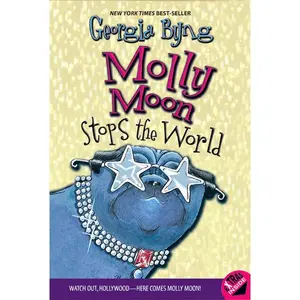 Molly Moon Stops the World (Molly Moon: Volume Number 2) by Georgia Byng [Paperback Book]