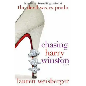 USED-Chasing Harry Winston: A Novel by Lauren Weisberger (Hardcover)