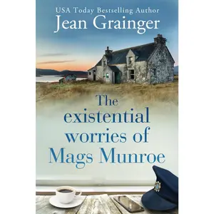 The Existential Worries of Mags Munroe: The Mags Munroe Series - Book 1