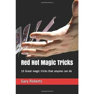 USED-Red Hot Magic Tricks: 10 Great magic tricks that anyone can do. by Mr Gary Roberts (Paperback)
