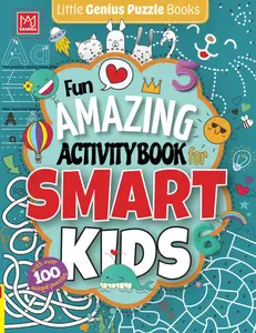 Fun Amazing Activity Book for Smart Kids: More Than 100 Challenging Fun Activities For Clever Kids, Includes: Dot to Dot, Mazes, Color by Number, ... Much More! For Preschoolers ages 3, 4, 5 & 6., Paperback