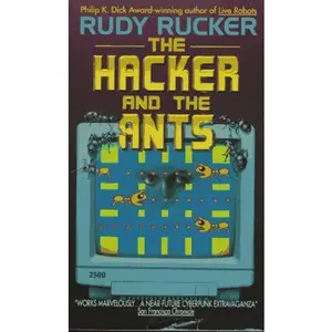 USED-The Hacker and the Ants by Rudy Rucker (Unknown)