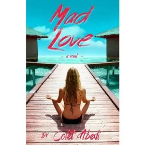 USED-Mad Love by Colet Abedi (Paperback)