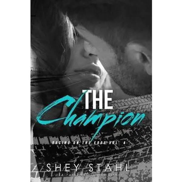 USED-The Champion: Racing on the Edge by Stahl, Shey (Paperback)