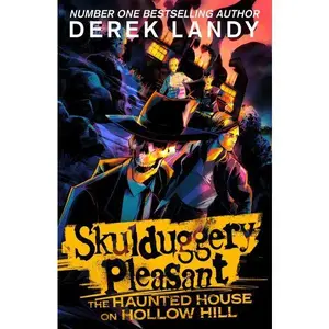 The Haunted House on Hollow Hill (Skulduggery Pleasant) by Derek Landy [Paperback Book]