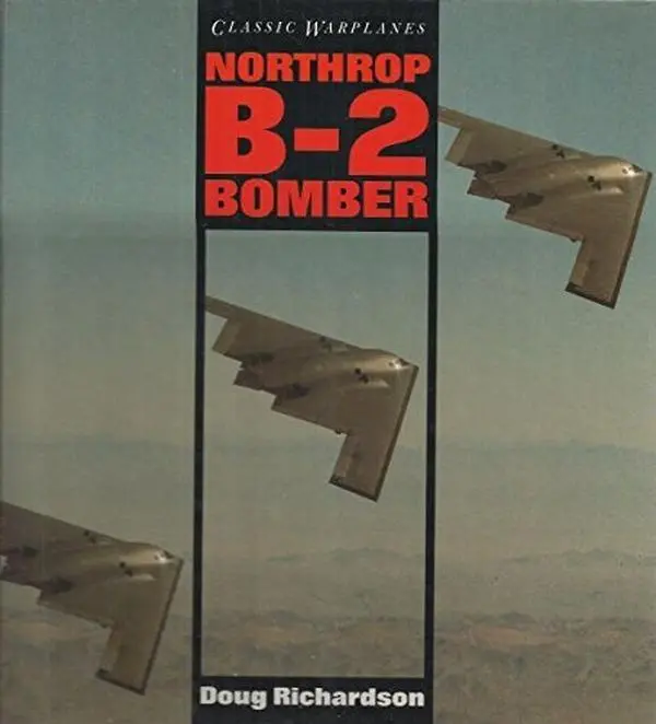 USED-Northrop B-2 Bomber by Doug Richardson (Hardcover)