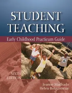 USED-Student Teaching: Early Childhood Practicum Guide by Jeanne M. Machado (Paperback)