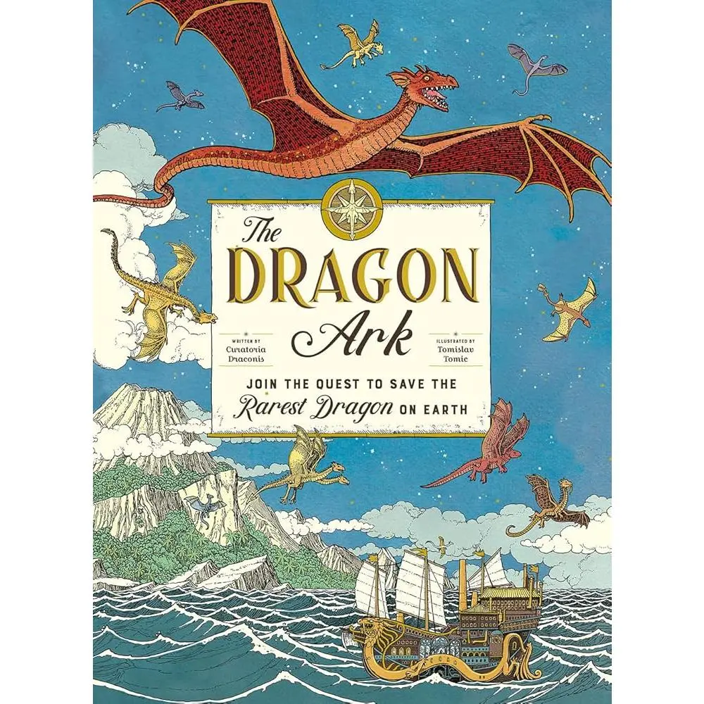 The Dragon Ark: English Illustrated Children's Book - Rare Dragons, Illustrations by Tomislav Tomic, Join the Protector on Her Stimulating Voyage to Safeguard Endangered Creatures