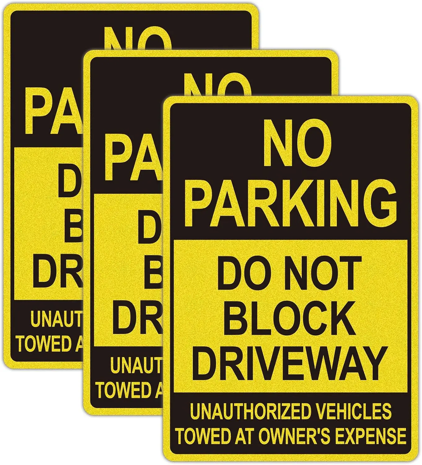 No Parking Signs Do Not Block Driveway Sign | Unauthorized Vehicles Towed at Owner’s Expense, 7x10 Inch 3 Pack Vinyl Reflective Stickers Weatherproof Durable Warning Signs